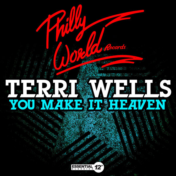 Terri Wells - You Make It Heaven